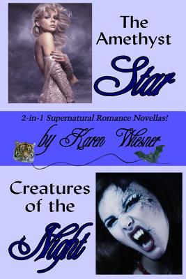 The Amethyst Star/Creatures of the Night