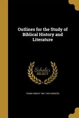 Outlines for the Study of Biblical History and Literature