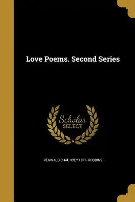 Love Poems. Second Series
