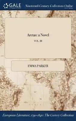Aretas: A Novel; Vol. III