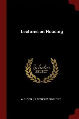 Lectures on Housing
