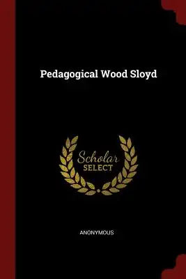 Pedagogical Wood Sloyd