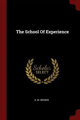 The School of Experience