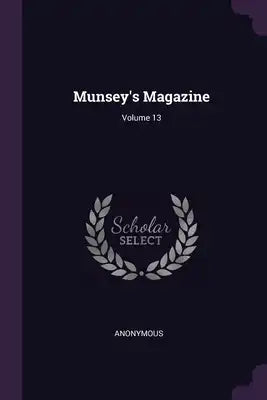 Munsey's Magazine; Volume 13