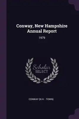 Conway, New Hampshire Annual Report: 1979