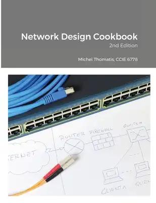 Network Design Cookbook: 2nd Edition