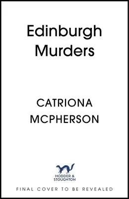 The Edinburgh Murders: A Dark Tour-De-Force by Bestselling Historical Crime Fiction Queen