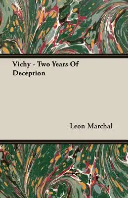 Vichy - Two Years of Deception