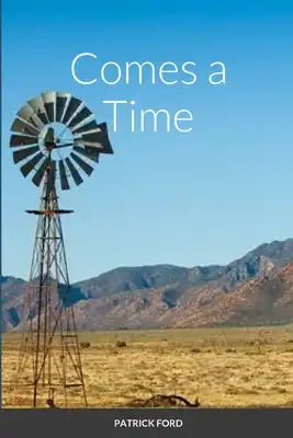 Comes a Time