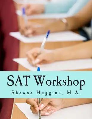 SAT Workshop: Learn. Play. Score.