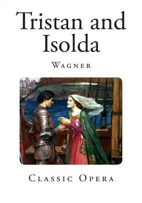 Tristan and Isolda