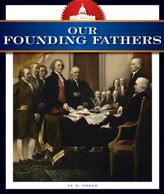 Our Founding Fathers