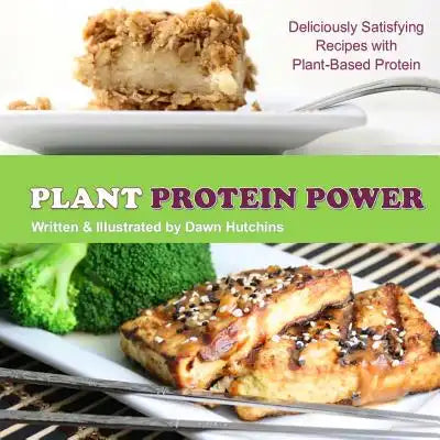 Plant Protein Power: by Chef Dawn of Florida Coastal Cooking