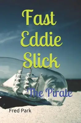 Fast Eddie Slick: : Highway Pirate