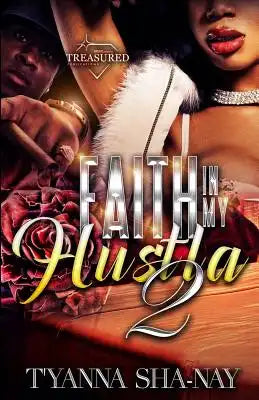 Faith in my Hustla 2
