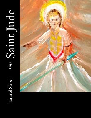 Saint Jude: Laurel Sobol