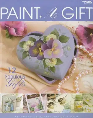Paint a Gift: 12 Fabulous Gifts