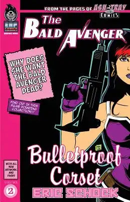 The Bald Avenger Vol. 2: Bulletproof Corset