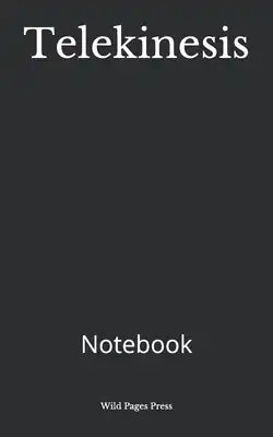 Telekinesis: Notebook