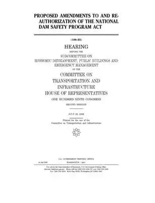 Proposed amendments to and reauthorization of the National Dam Safety Program Act