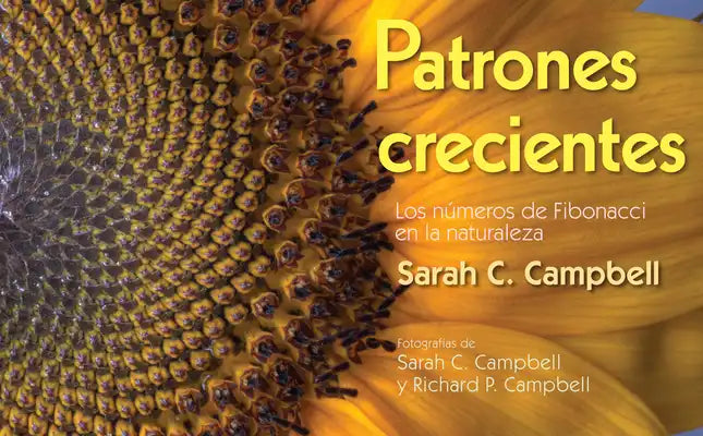 Patrones Crecientes (Growing Patterns): Los Números de Fibonacci En La Naturaleza