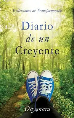 Diario de un Creyente: Reflexiones de Transformación