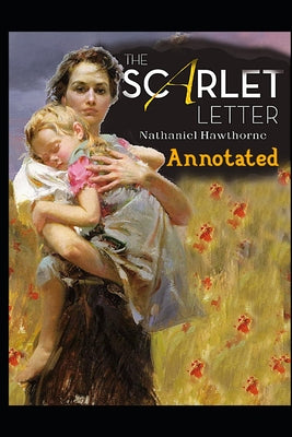 The Scarlet Letter: Annotated Edition