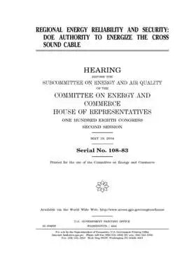 Regional energy reliabiity and security: DOE authority to energize the Cross Sound Cable