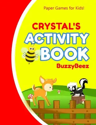 Crystal's Activity Book: 100 + Pages of Fun Activities - Ready to Play Paper Games + Storybook Pages for Kids Age 3+ - Hangman, Tic Tac Toe, Fo