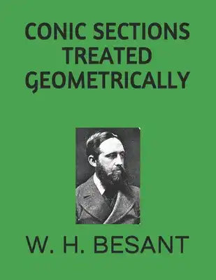 Conic Sections Treated Geometrically