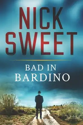 Bad In Bardino: Large Print Edition
