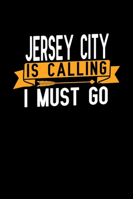 Jersey City is calling I Must go: Graph Paper Vacation Notebook with 120 pages 6x9 perfect as math book, sketchbook, workbook and diary