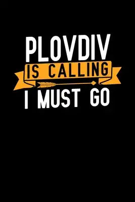 Plovdiv is calling I Must go: Graph Paper Vacation Notebook with 120 pages 6x9 perfect as math book, sketchbook, workbook and diary