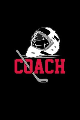 Coach: Liniertes Notizbuch A5 - Eishockey Hockey Notizheft I Eishockeyspieler Schule Coach Trainer Team Geschenk