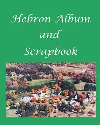 Hebron Album and Scrapbook