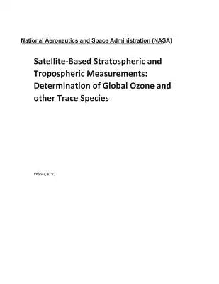 Satellite-Based Stratospheric and Tropospheric Measurements: Determination of Global Ozone and Other Trace Species