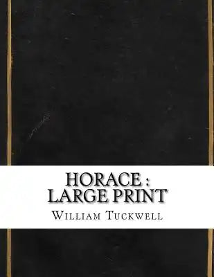 Horace: large print