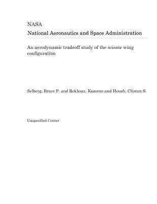 An Aerodynamic Tradeoff Study of the Scissor Wing Configuration