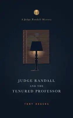 Judge Randall And The Tenured Professor