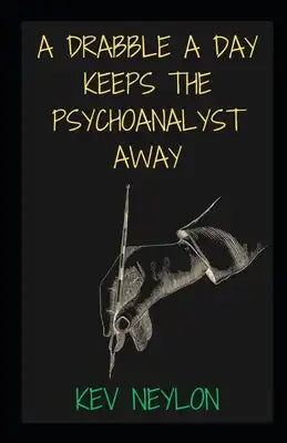 A Drabble A Day Keeps The Psychoanalyst Away