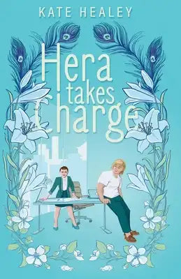 Hera Takes Charge: An Olympus Inc. Romance