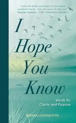 I Hope You Know: Words for clarity and purpose