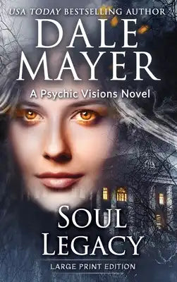 Soul Legacy: A Psychic Visions Novel
