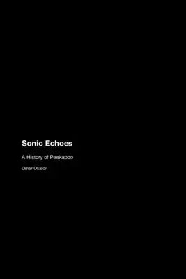 Sonic Echoes: A History of Peekaboo