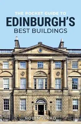 The Pocket Guide to Edinburgh's Best Buildings