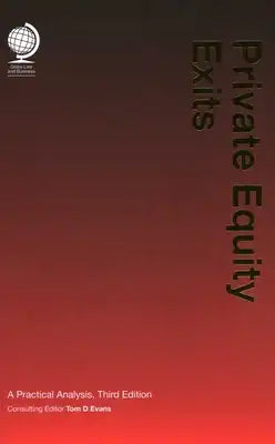 Private Equity Exits: A Practical Analysis: A Practical Analysis