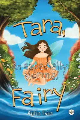 Tara, An Especially Normal Fairy
