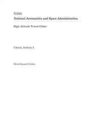 High Altitude Towed Glider