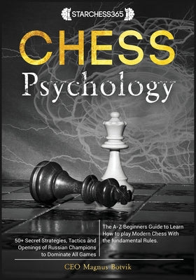 Chess Psychology ( Chess for beginners, fundamental, rules, strategies )