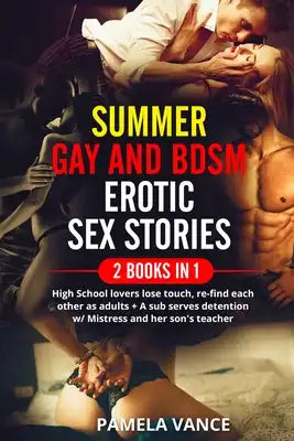 Summer Gay and BDSM Erotic Sex Stories ( 2 Books in 1): Hіgh Sсhооl lоvеrѕ lоѕе touch, re-
